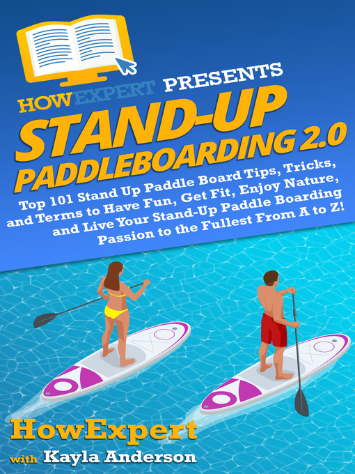 Title details for Stand Up Paddleboarding 2.0 by HowExpert - Available